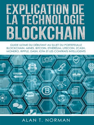 cover image of Explication De La Technologie Blockchain